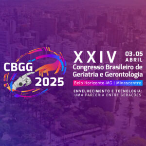 Vem aí: Congresso Brasileiro de Geriatria e Gerontologia